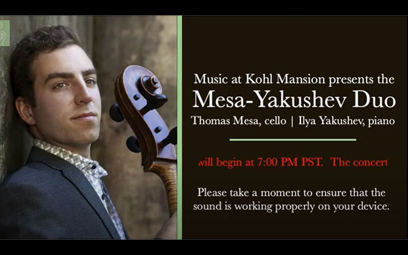 Mesa Yakushev Duo A Livestream presented by Music at Kohl Mansion